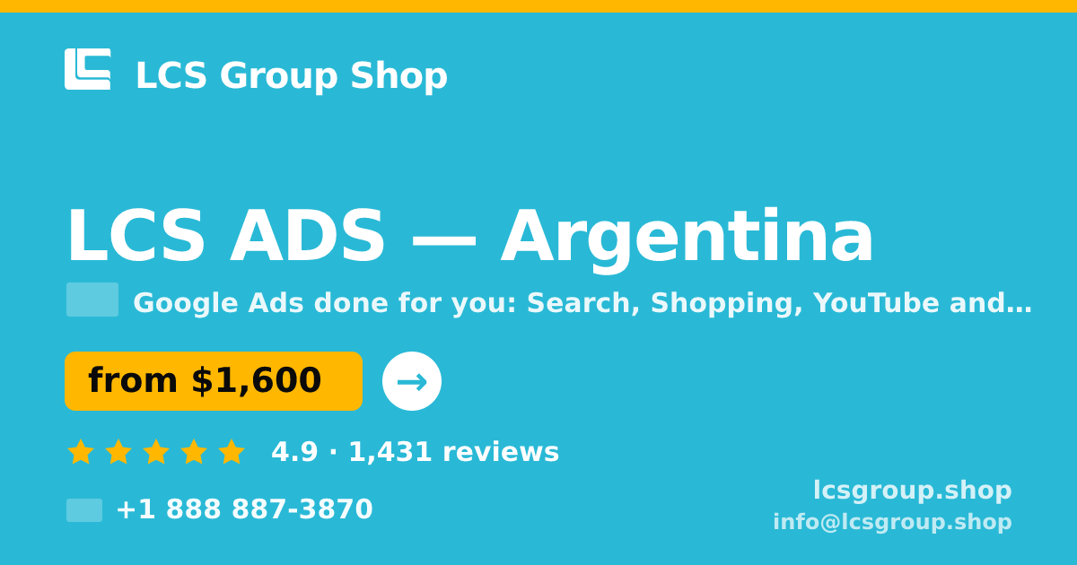 LCS ADS in Argentina — from $1,600/mo, rated 4.9/5 by 1431 clients. LCS Group Shop.