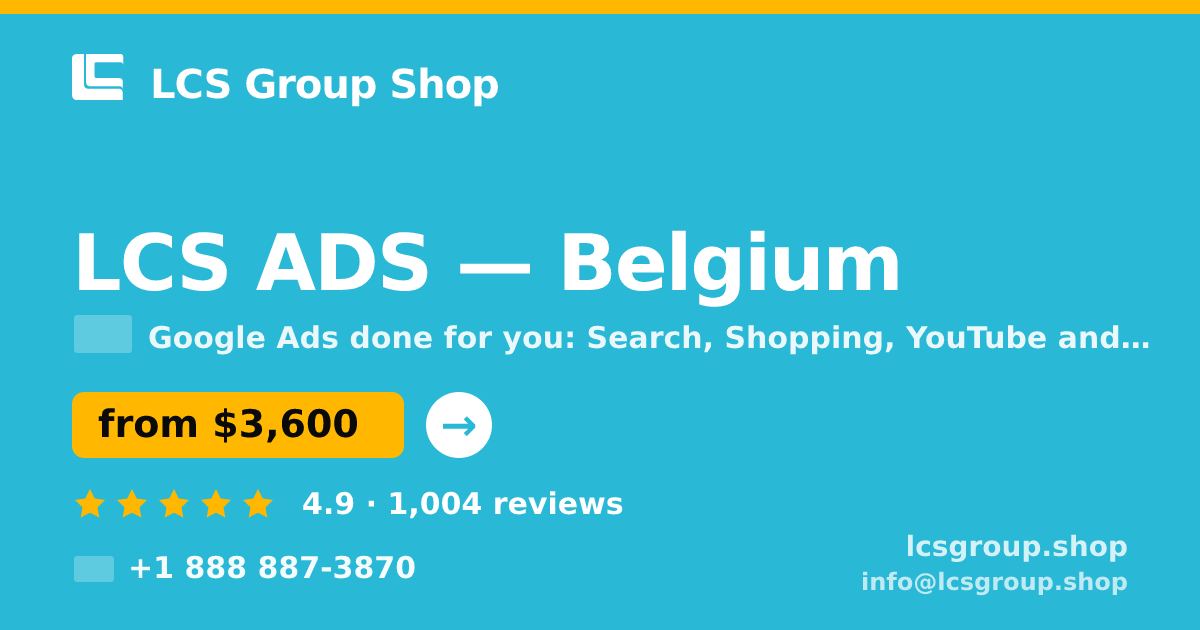 LCS ADS in Belgium — from $3,600/mo, rated 4.9/5 by 1004 clients. LCS Group Shop.