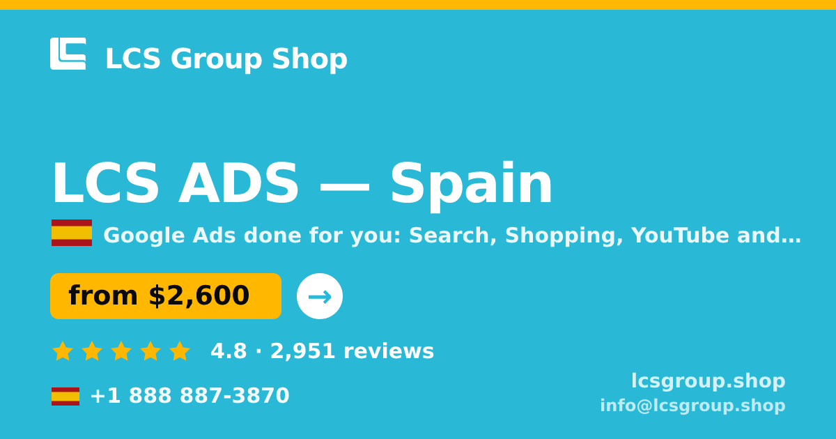 LCS ADS in Spain — from $2,600/mo, rated 4.8/5 by 2951 clients. LCS Group Shop.