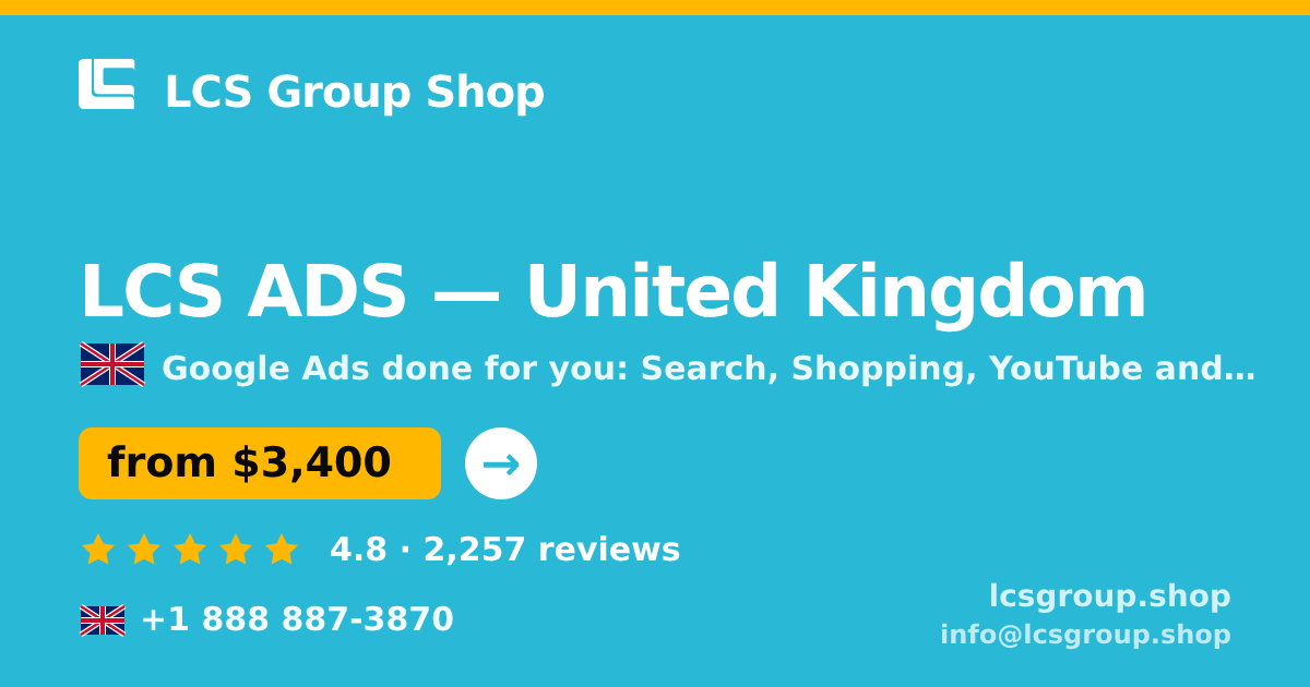 LCS ADS in United Kingdom — from $3,400/mo, rated 4.8/5 by 2257 clients. LCS Group Shop.