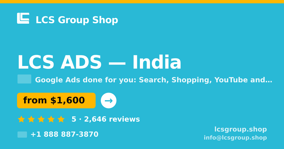 LCS ADS in India — from $1,600/mo, rated 5/5 by 2646 clients. LCS Group Shop.