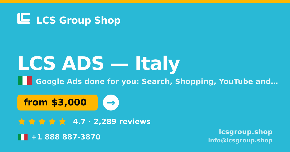 LCS ADS in Italy — from $3,000/mo, rated 4.7/5 by 2289 clients. LCS Group Shop.