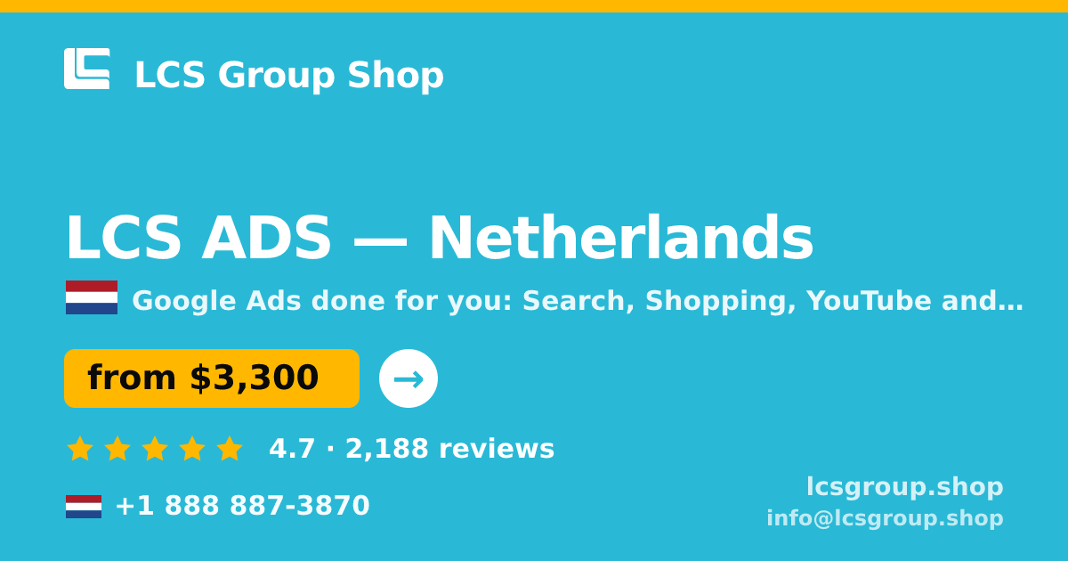LCS ADS in Netherlands — from $3,300/mo, rated 4.7/5 by 2188 clients. LCS Group Shop.