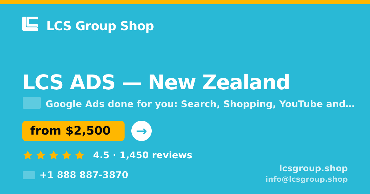LCS ADS in New Zealand — from $2,500/mo, rated 4.5/5 by 1450 clients. LCS Group Shop.