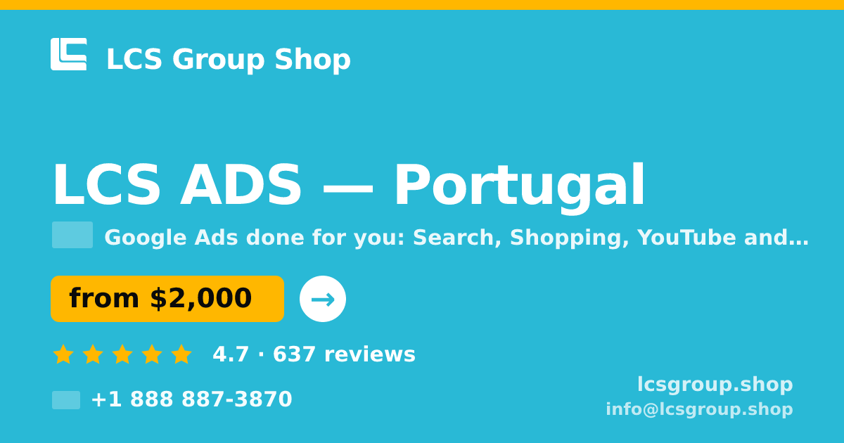 LCS ADS in Portugal — from $2,000/mo, rated 4.7/5 by 637 clients. LCS Group Shop.