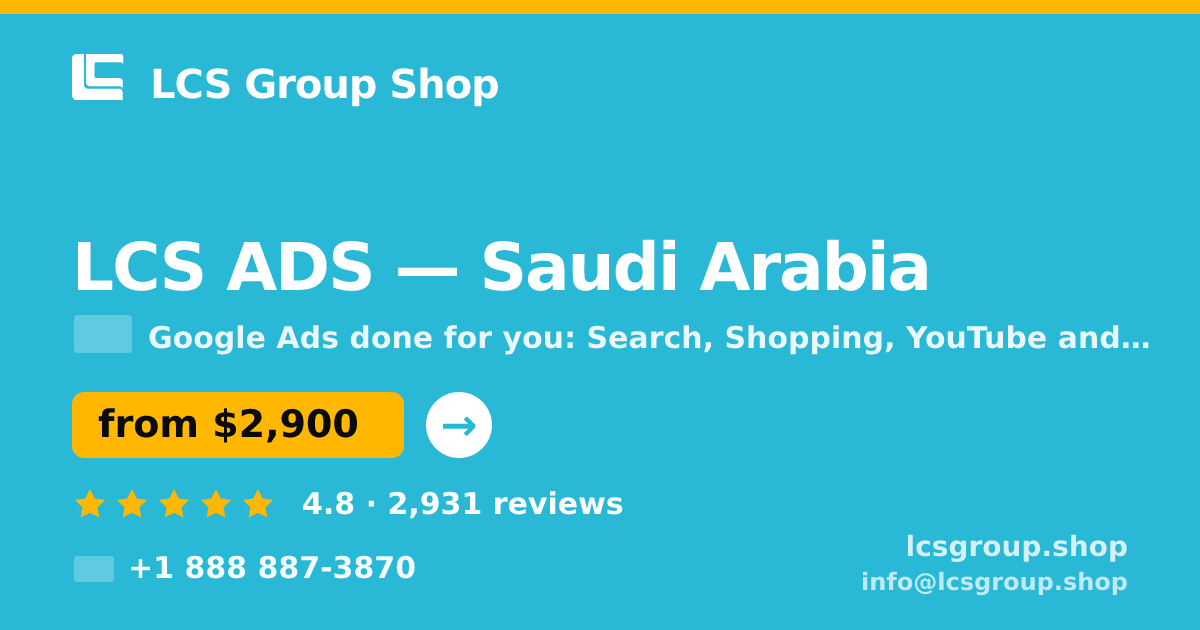 LCS ADS in Saudi Arabia — from $2,900/mo, rated 4.8/5 by 2931 clients. LCS Group Shop.
