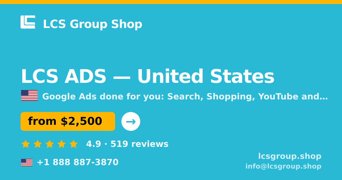 LCS ADS in United States — from $2,500/mo, rated 4.9/5 by 519 clients. LCS Group Shop.