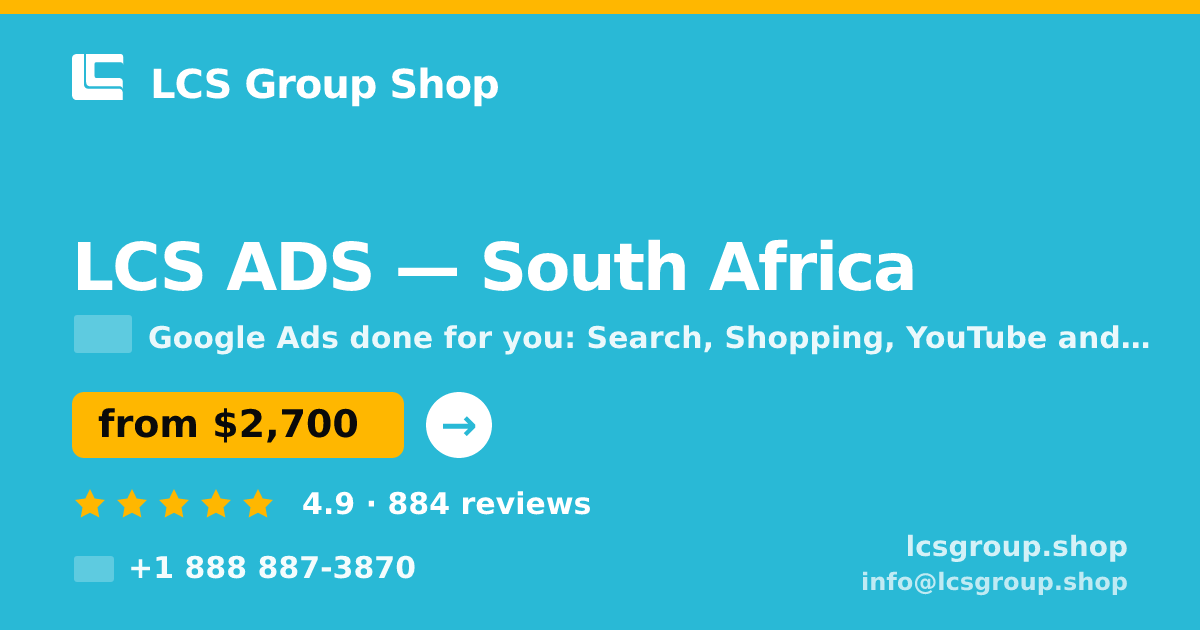 LCS ADS in South Africa — from $2,700/mo, rated 4.9/5 by 884 clients. LCS Group Shop.