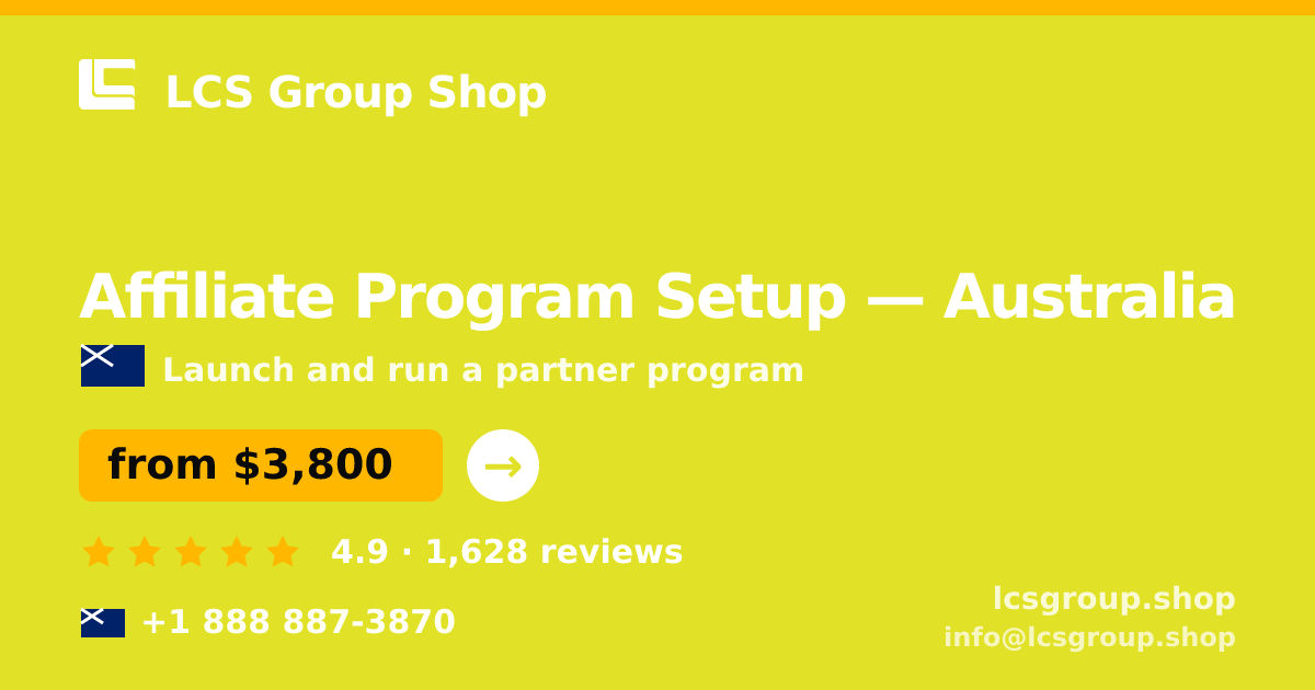 Affiliate Program Setup in Australia — from $3,800, rated 4.9/5 by 1628 clients. LCS Group Shop.