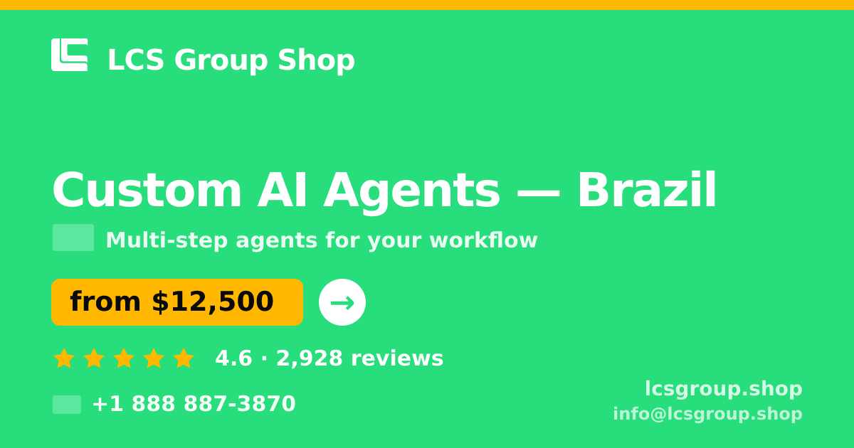 Custom AI Agents in Rio de Janeiro — from $9,100, rated 4.8/5 by 2722 clients. LCS Group Shop.