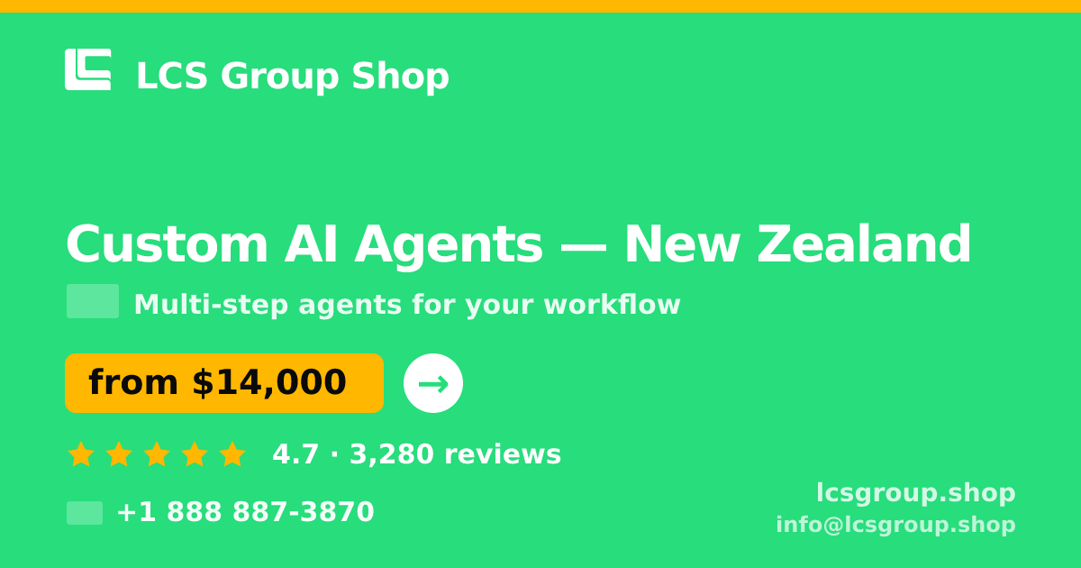 Custom AI Agents in New Zealand — from $14,000, rated 4.7/5 by 3280 clients. LCS Group Shop.