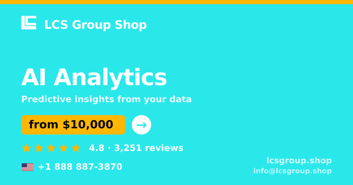AI Analytics in the USA — from $10,000, rated 4.8/5 by 3251 clients. LCS Group Shop.