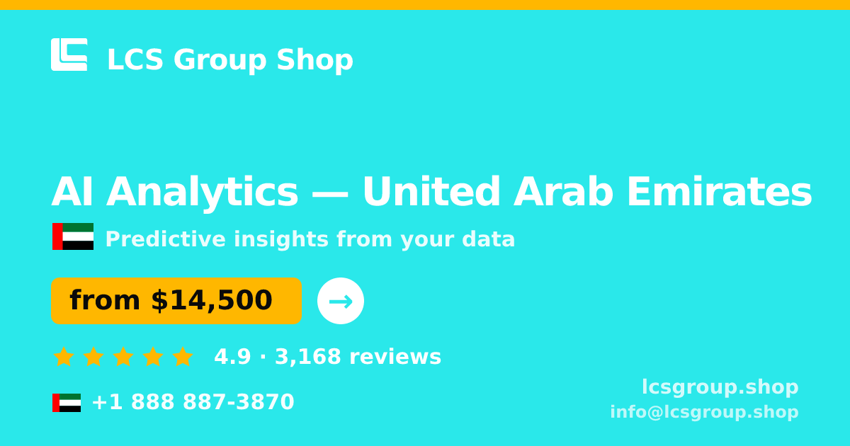 AI Analytics in United Arab Emirates — from $14,500, rated 4.9/5 by 3168 clients. LCS Group Shop.