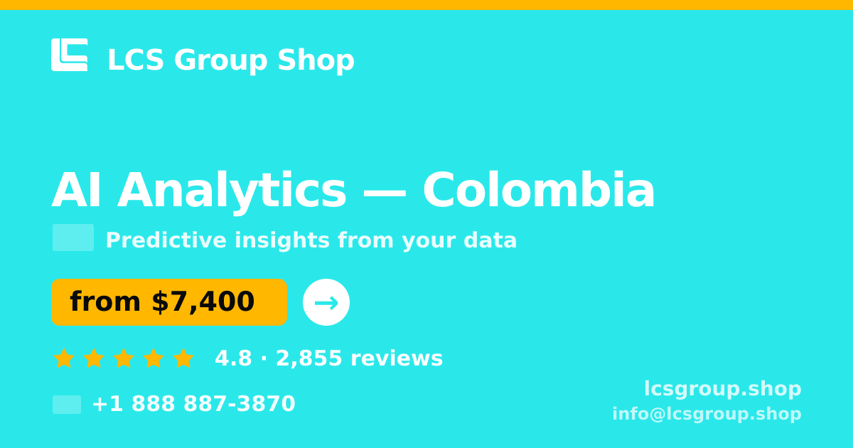 AI Analytics in Colombia — from $7,400, rated 4.8/5 by 2855 clients. LCS Group Shop.