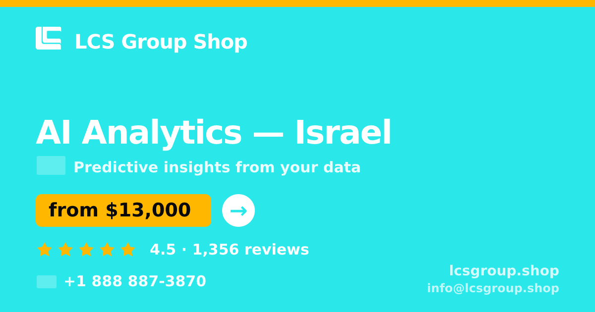 AI Analytics in Jerusalem — from $14,500, rated 4.7/5 by 3189 clients. LCS Group Shop.