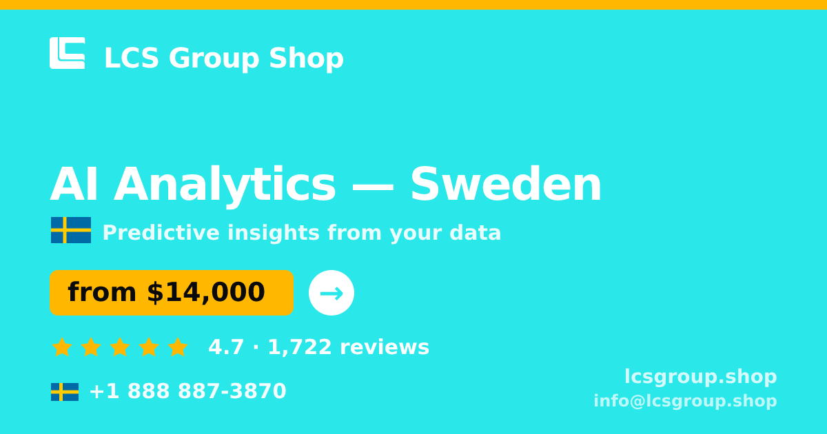 AI Analytics in Sweden — from $14,000, rated 4.7/5 by 1722 clients. LCS Group Shop.