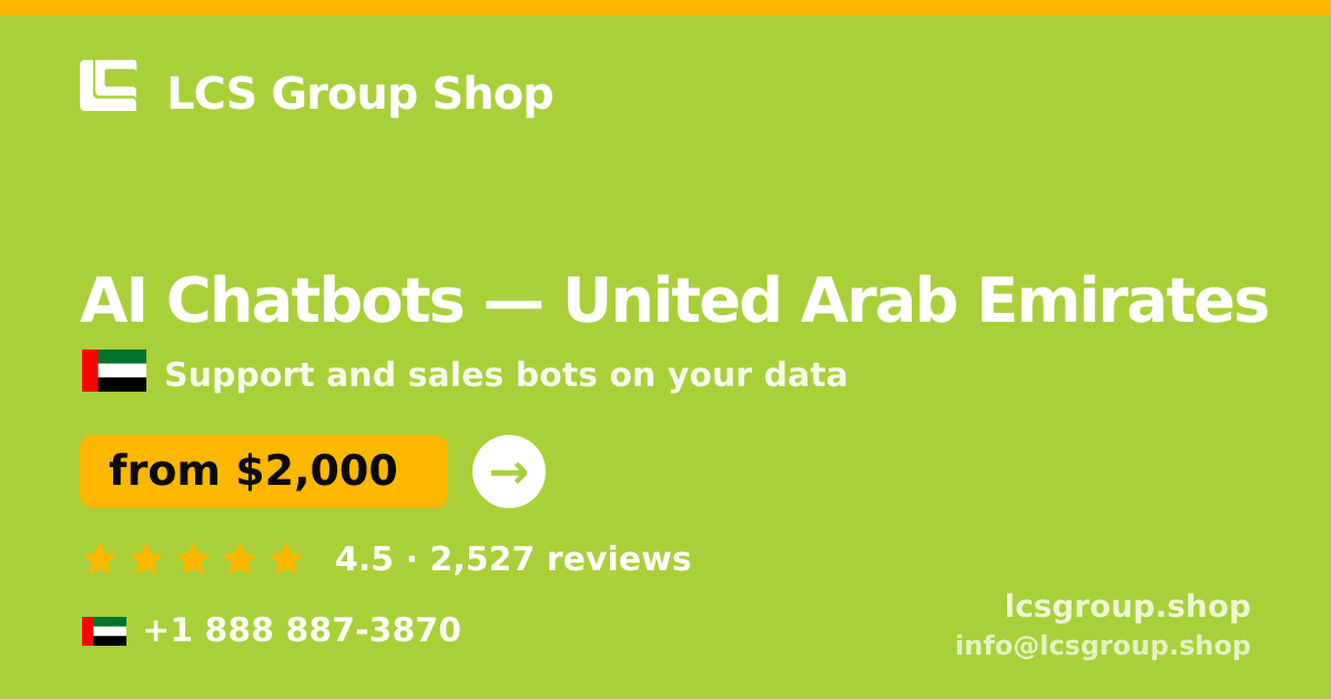 AI Chatbots in United Arab Emirates — from $2,000/mo, rated 4.5/5 by 2527 clients. LCS Group Shop.