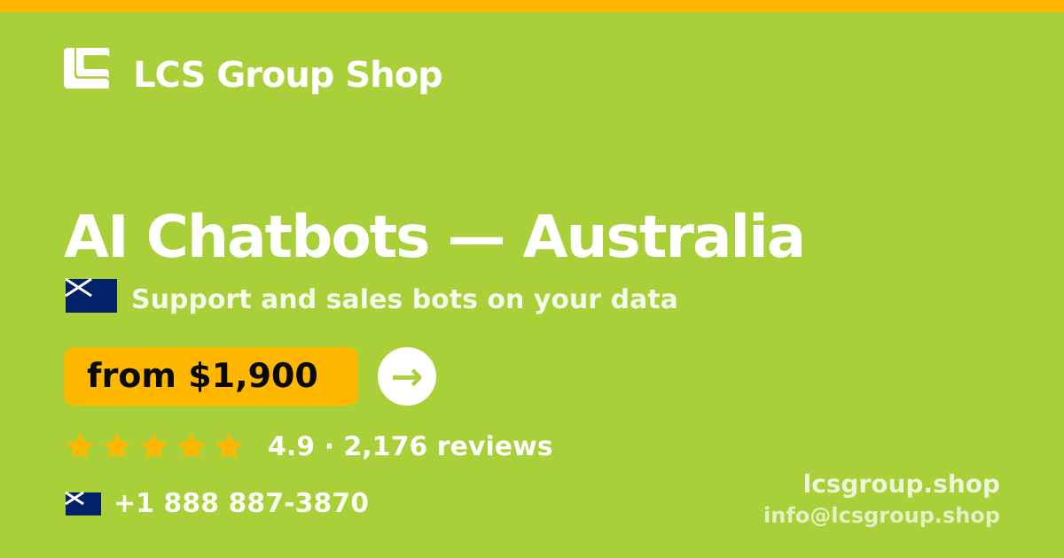 AI Chatbots in Australia — from $1,900/mo, rated 4.9/5 by 2176 clients. LCS Group Shop.