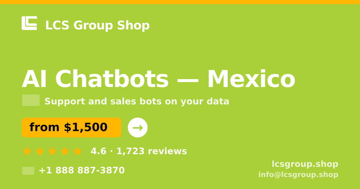 AI Chatbots in Guadalajara — from $950/mo, rated 4.8/5 by 2632 clients. LCS Group Shop.