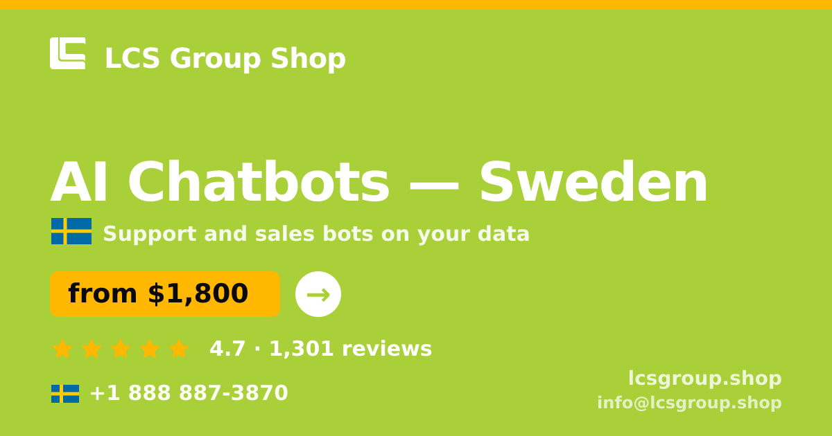 AI Chatbots in Sweden — from $1,800/mo, rated 4.7/5 by 1301 clients. LCS Group Shop.
