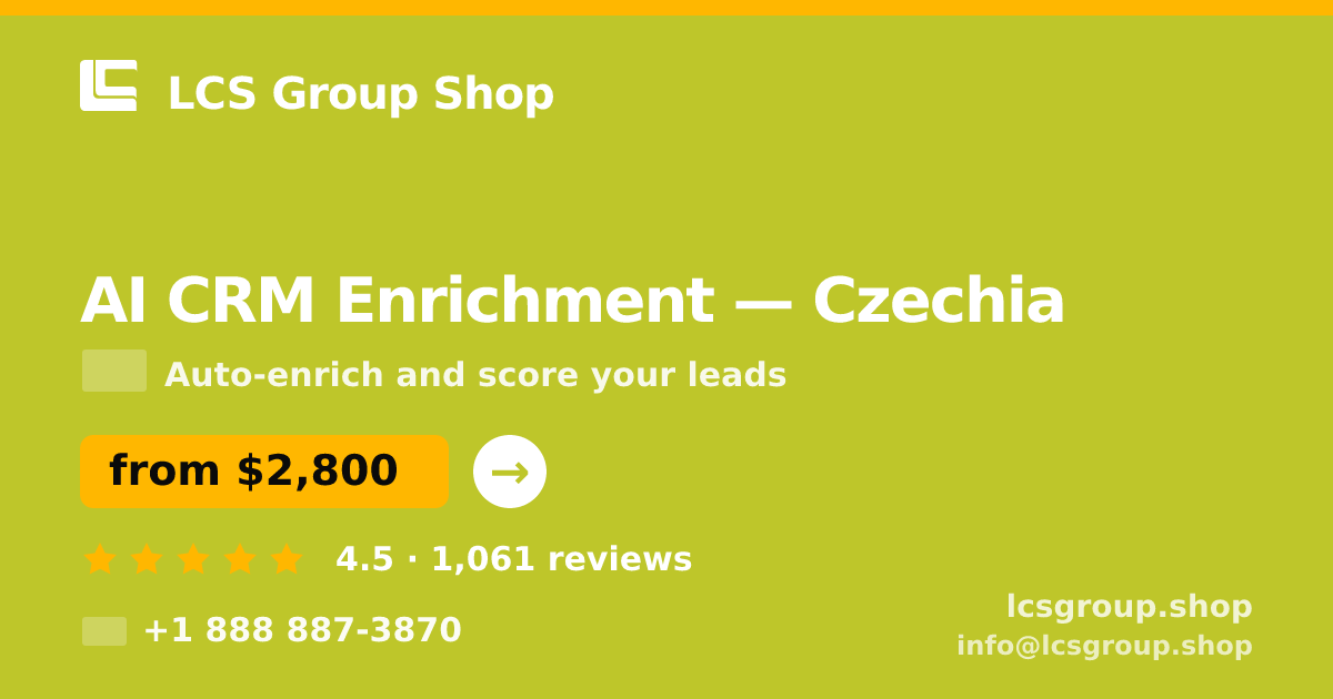 AI CRM Enrichment in Czechia — from $2,800/mo, rated 4.5/5 by 1061 clients. LCS Group Shop.