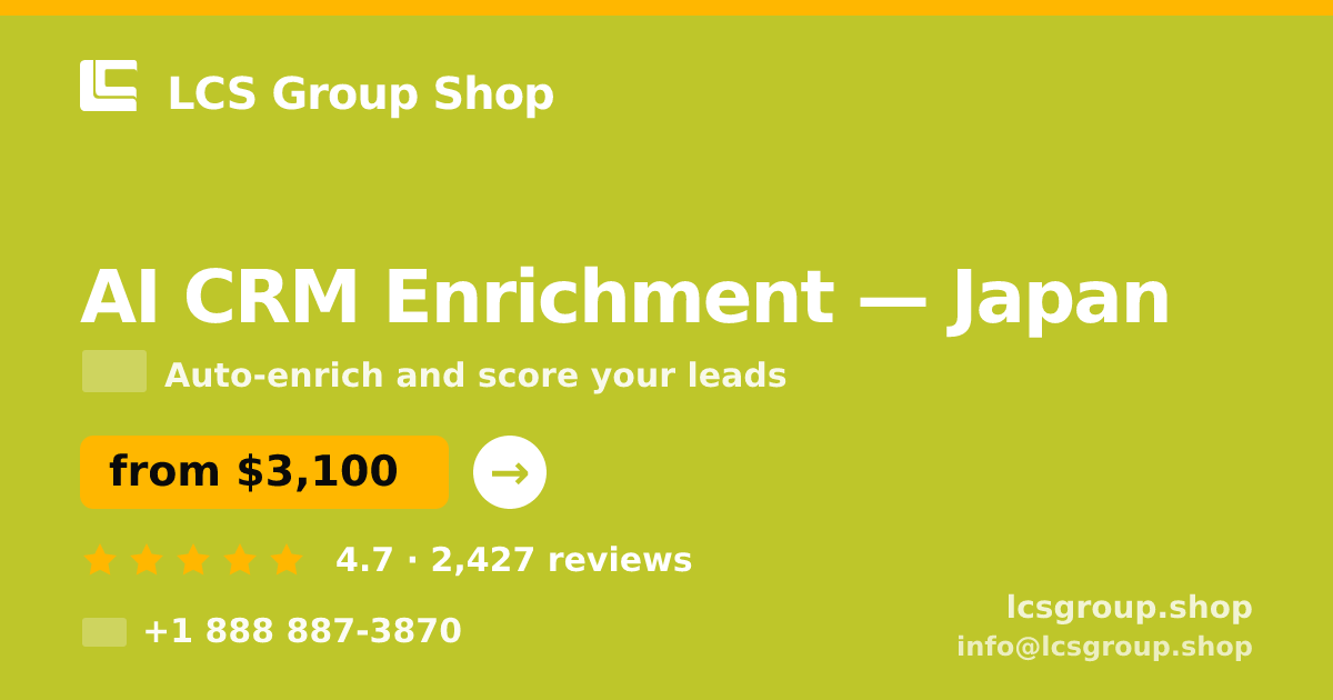 AI CRM Enrichment in Osaka — from $3,000/mo, rated 5/5 by 1134 clients. LCS Group Shop.