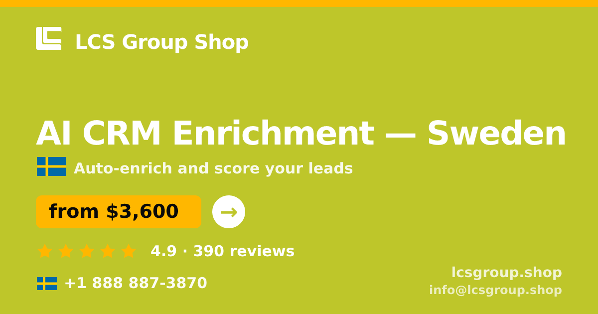 AI CRM Enrichment in Malmö — from $2,900/mo, rated 4.6/5 by 2867 clients. LCS Group Shop.