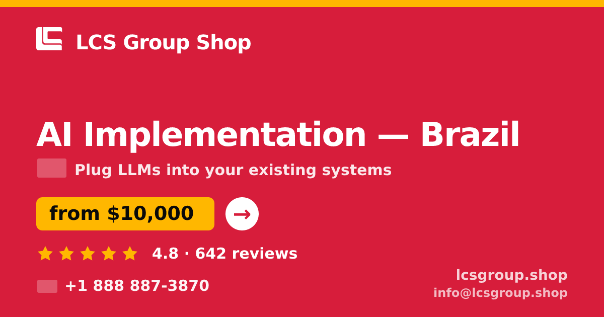 AI Implementation in Rio de Janeiro — from $7,000, rated 4.6/5 by 2917 clients. LCS Group Shop.