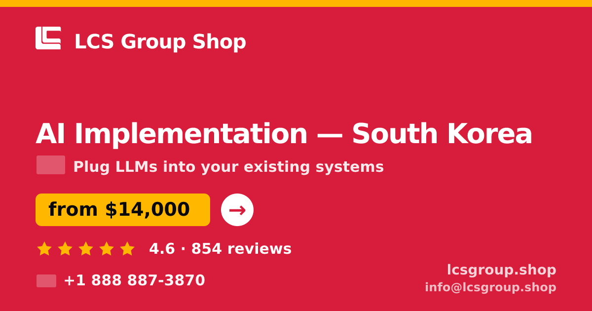 AI Implementation in Seoul — from $14,500, rated 4.8/5 by 688 clients. LCS Group Shop.