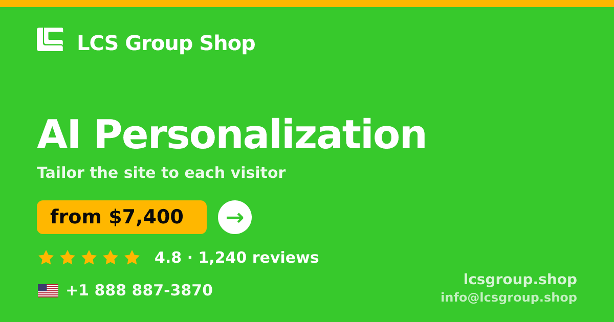 AI Personalization in the USA — from $7,400, rated 4.8/5 by 1240 clients. LCS Group Shop.