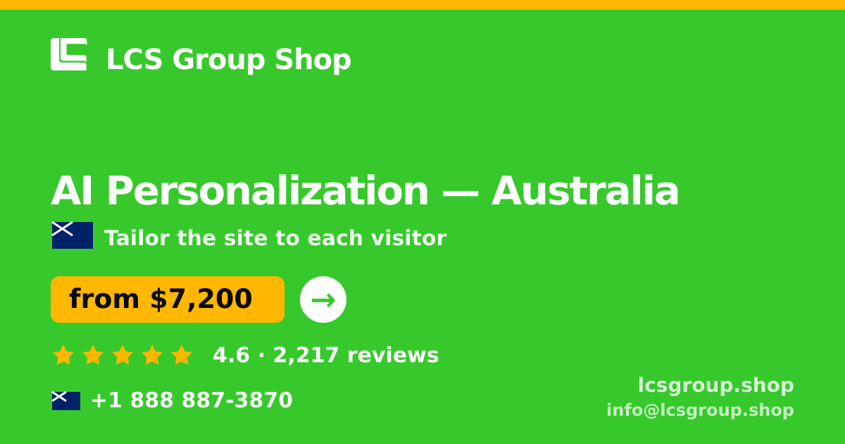 AI Personalization in Australia — from $7,200, rated 4.6/5 by 2217 clients. LCS Group Shop.