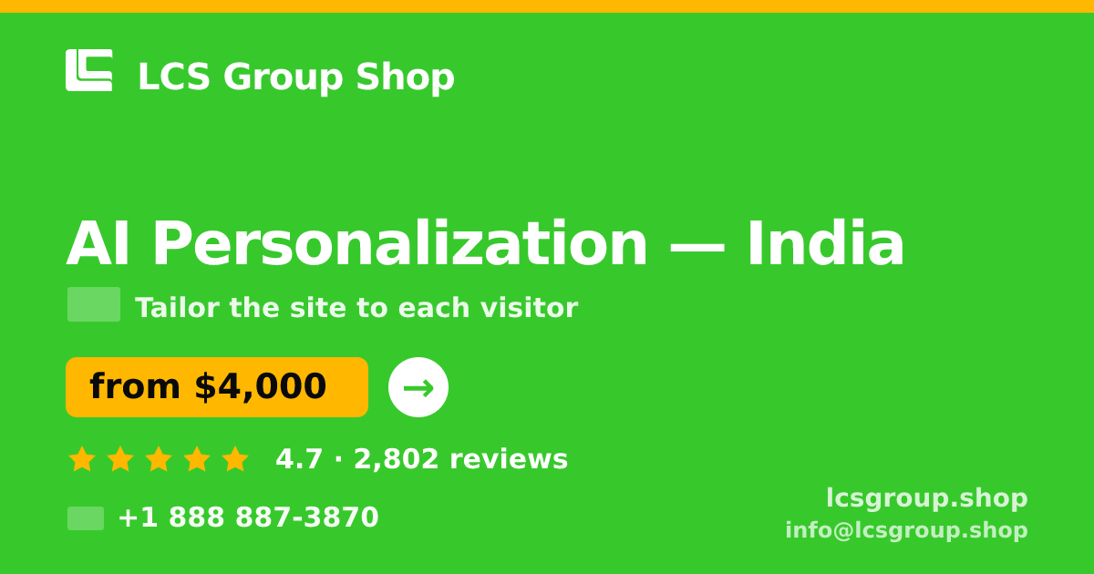 AI Personalization in India — from $4,000, rated 4.7/5 by 2802 clients. LCS Group Shop.
