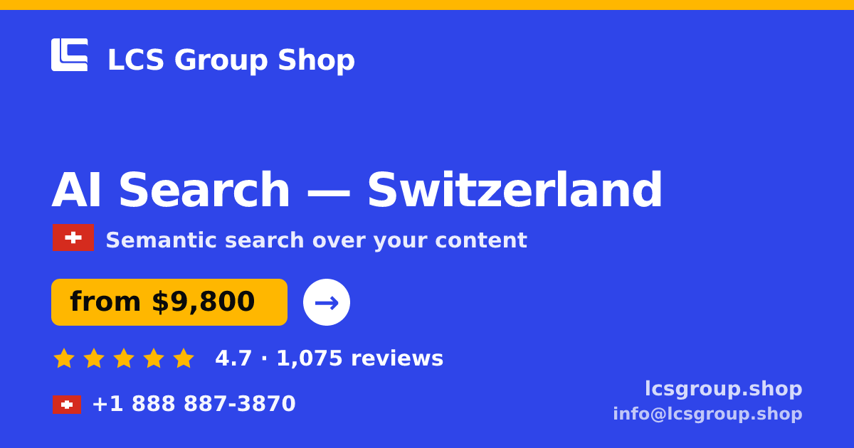 AI Search in Basel — from $10,500, rated 4.5/5 by 3263 clients. LCS Group Shop.
