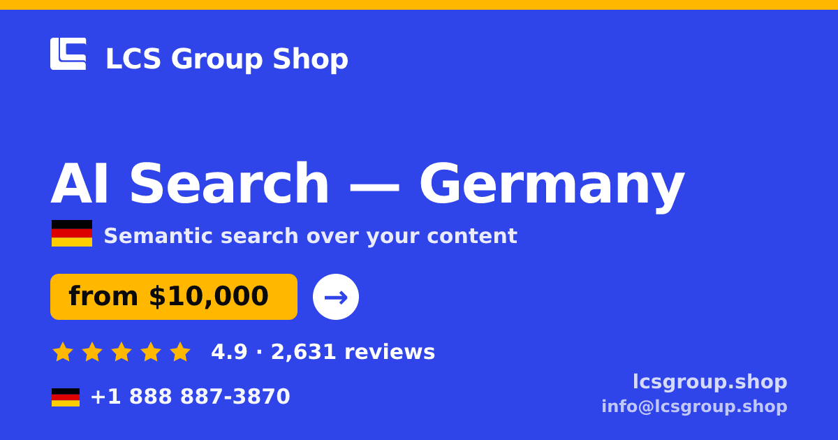 AI Search in Munich — from $11,000, rated 4.6/5 by 1573 clients. LCS Group Shop.