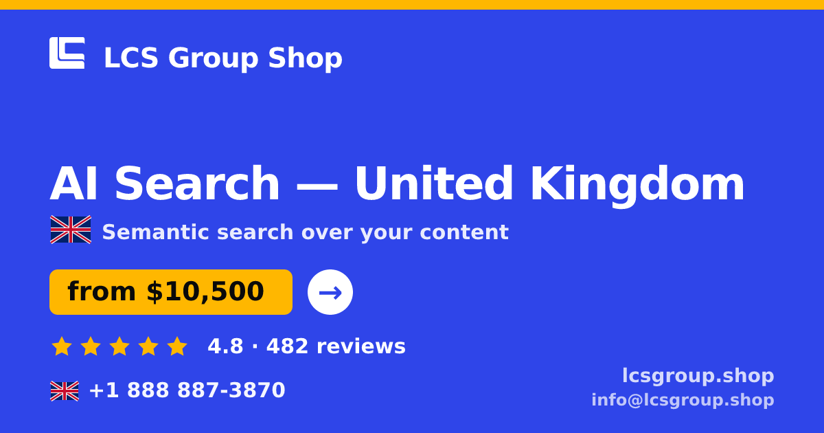 AI Search in Leeds — from $9,100, rated 4.7/5 by 459 clients. LCS Group Shop.