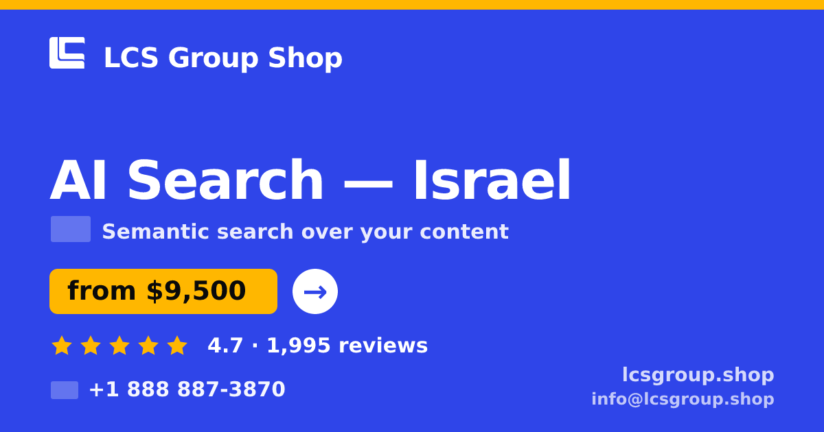 AI Search in Haifa — from $11,000, rated 5/5 by 2019 clients. LCS Group Shop.