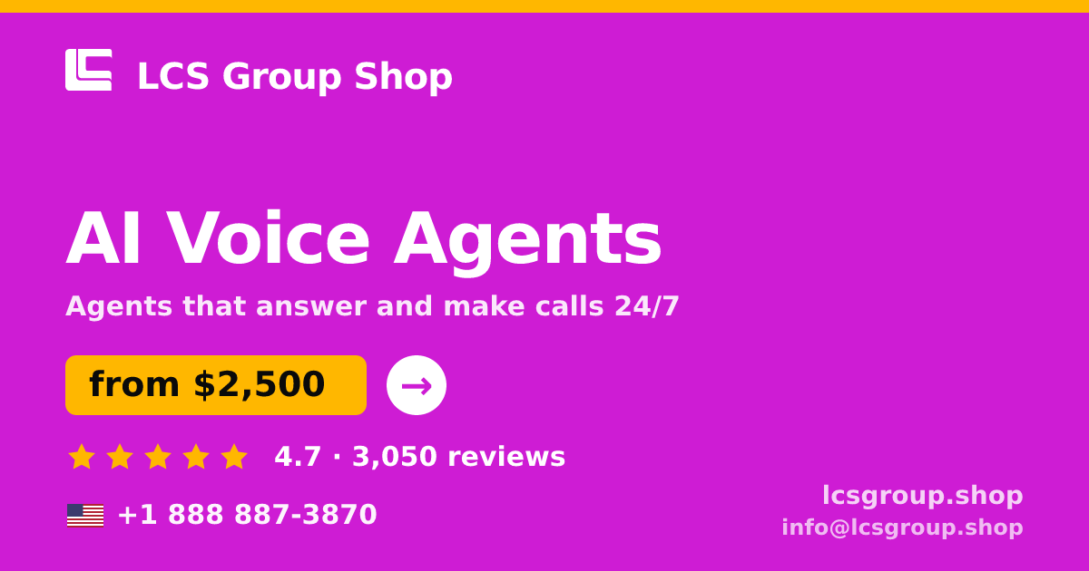 AI Voice Agents in the USA — from $2,500/mo, rated 4.7/5 by 3050 clients. LCS Group Shop.