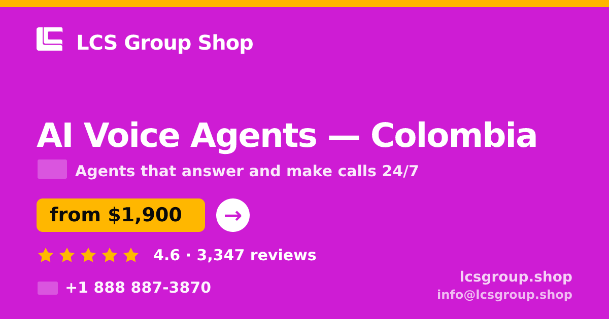 AI Voice Agents in Colombia — from $1,900/mo, rated 4.6/5 by 3347 clients. LCS Group Shop.