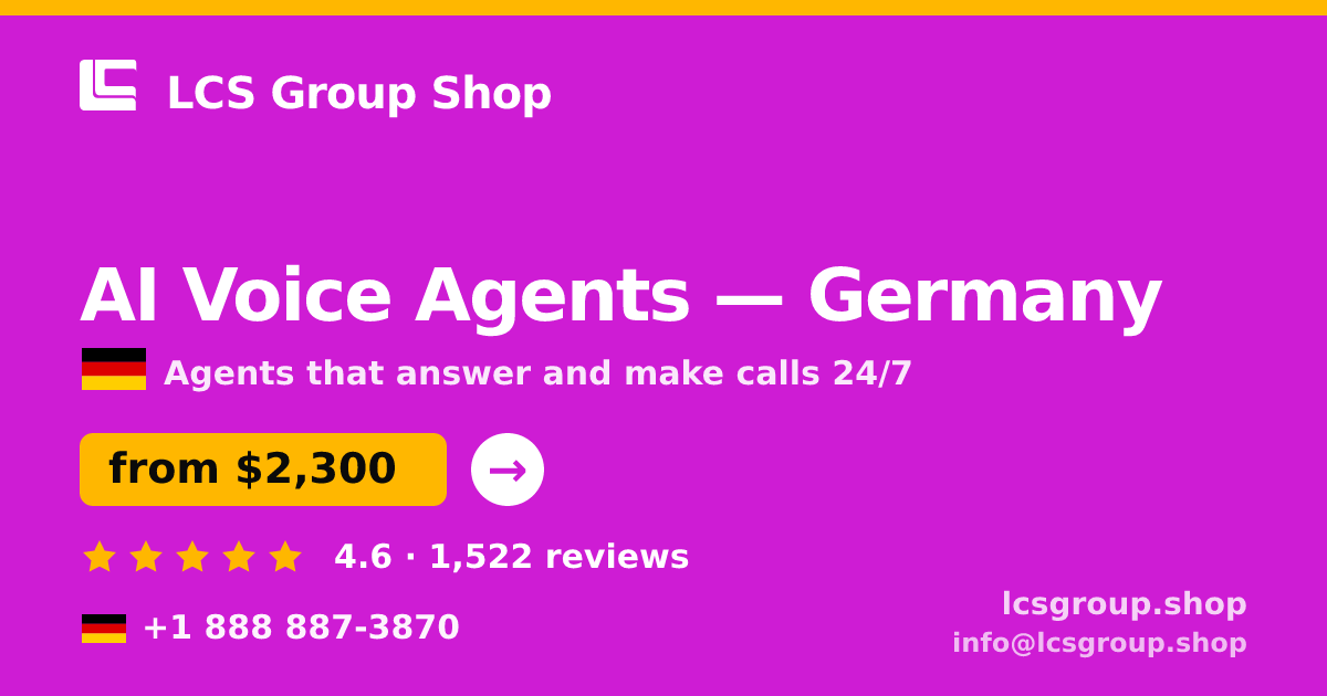 AI Voice Agents in Cologne — from $2,400/mo, rated 4.8/5 by 1745 clients. LCS Group Shop.