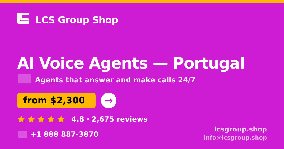 AI Voice Agents in Braga — from $2,000/mo, rated 4.6/5 by 2537 clients. LCS Group Shop.