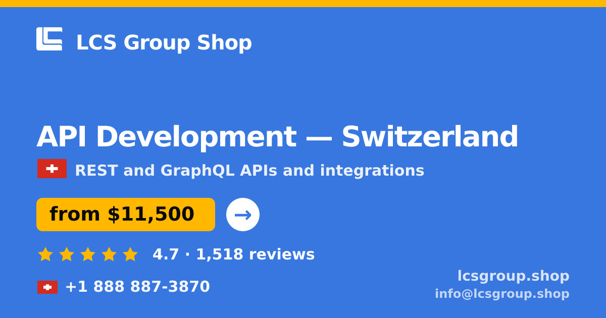 API Development in Basel — from $11,500, rated 4.7/5 by 1118 clients. LCS Group Shop.