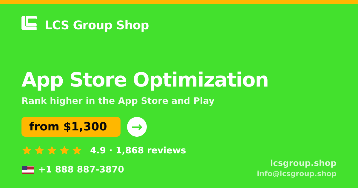 App Store Optimization in the USA — from $1,300/mo, rated 4.9/5 by 1868 clients. LCS Group Shop.