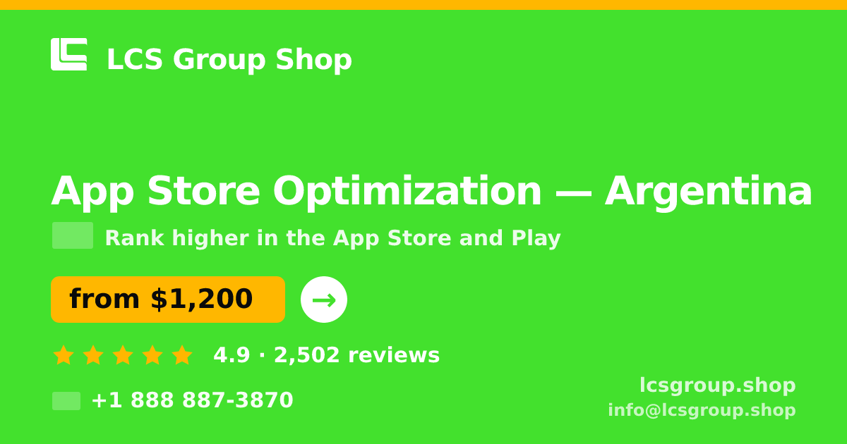 App Store Optimization in Argentina — from $1,200/mo, rated 4.9/5 by 2502 clients. LCS Group Shop.