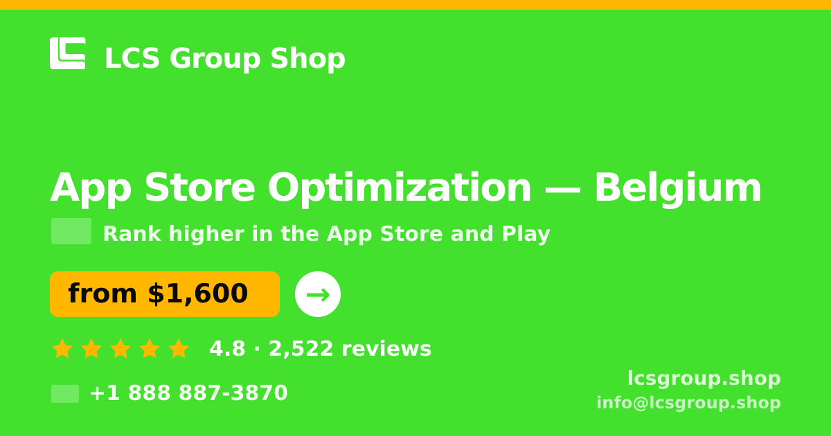 App Store Optimization in Belgium — from $1,600/mo, rated 4.8/5 by 2522 clients. LCS Group Shop.