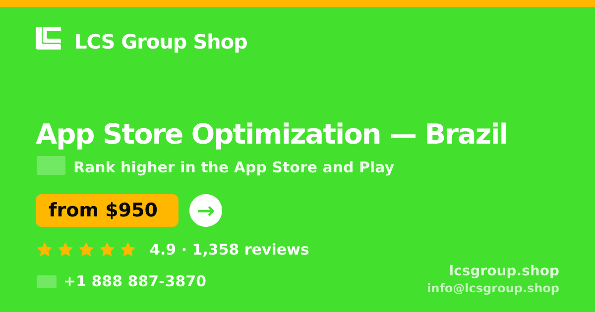 App Store Optimization in Brazil — from $950/mo, rated 4.9/5 by 1358 clients. LCS Group Shop.