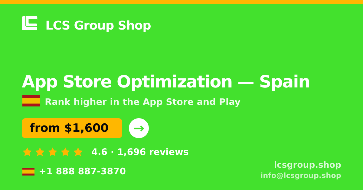 App Store Optimization in Spain — from $1,600/mo, rated 4.6/5 by 1696 clients. LCS Group Shop.
