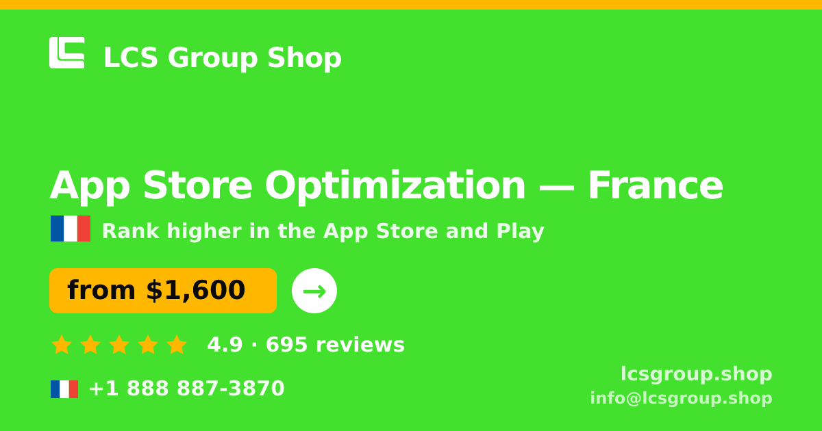 App Store Optimization in France — from $1,600/mo, rated 4.9/5 by 695 clients. LCS Group Shop.