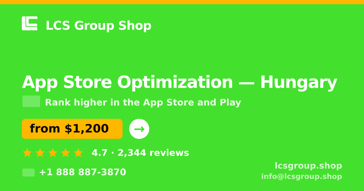 App Store Optimization in Hungary — from $1,200/mo, rated 4.7/5 by 2344 clients. LCS Group Shop.