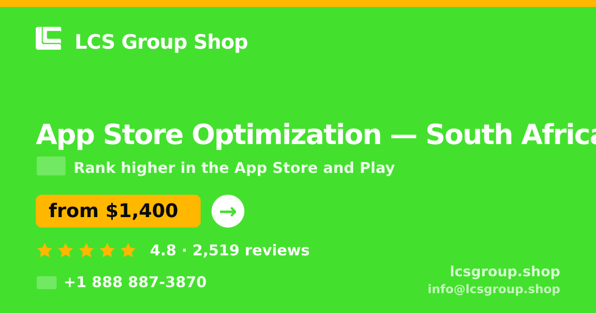 App Store Optimization in South Africa — from $1,400/mo, rated 4.8/5 by 2519 clients. LCS Group Shop.