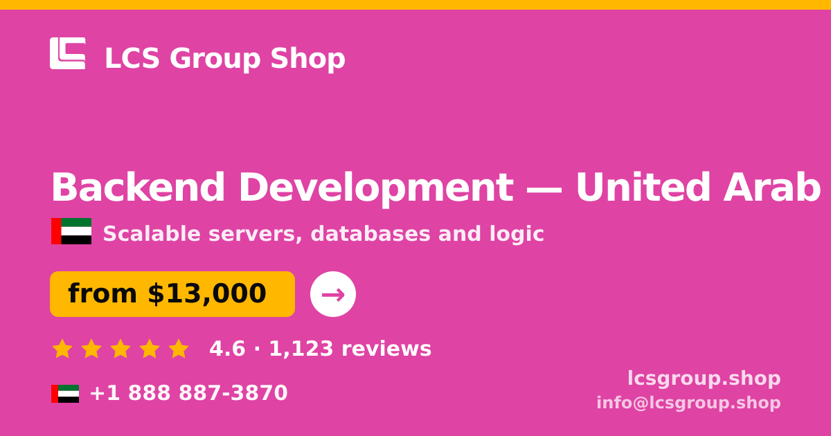Backend Development in United Arab Emirates — from $13,000, rated 4.6/5 by 1123 clients. LCS Group Shop.